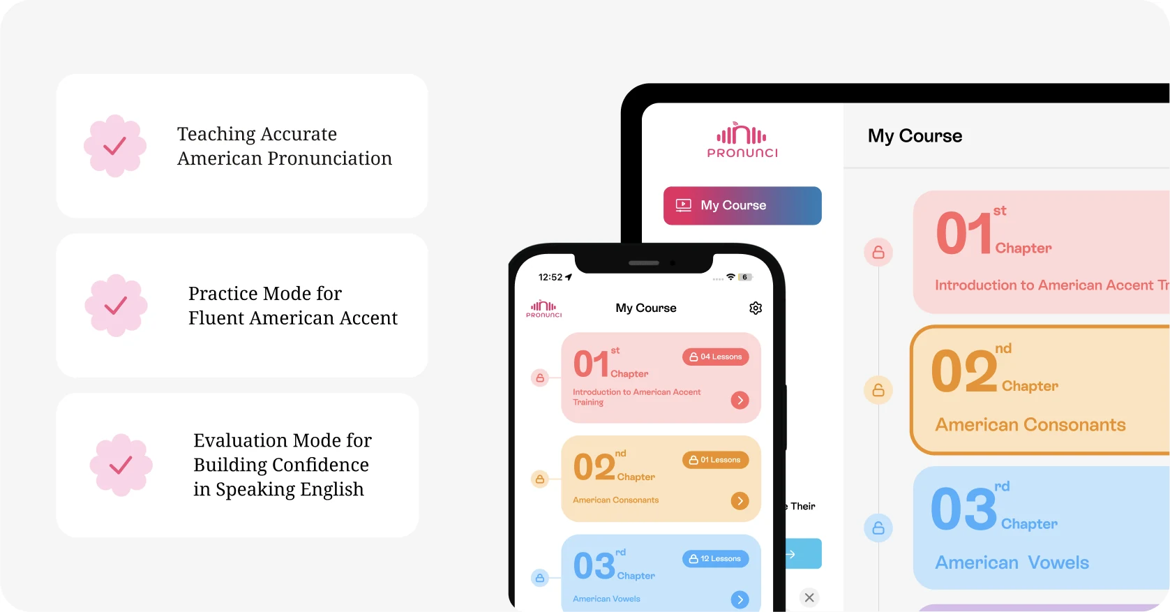 InPronunci structured American accent training course on web and mobile: My Course with chapters for American Accent Training, American Consonants and American Vowels