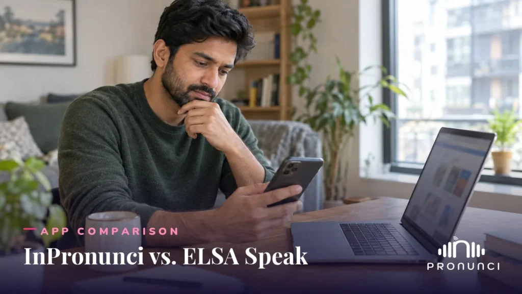 Man comparing American accent training apps on his phone - InPronunci vs. ELSA Speak