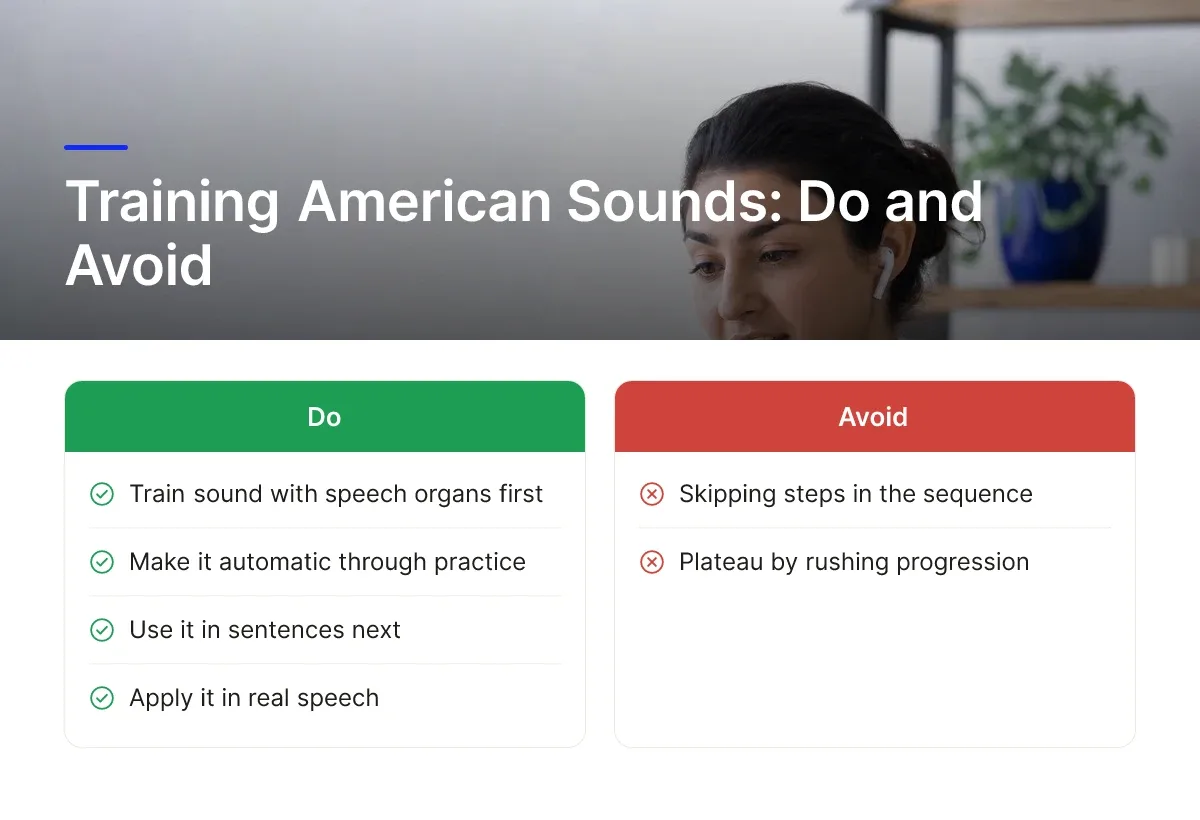 Training American Sounds: Do and Avoid